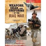 Weapons, Gear, and Uniforms of the Iraq War, Shelley Tougas