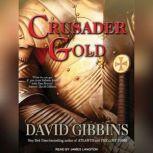 Crusader Gold, David Gibbins