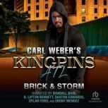 Carl Webers Kingpins ATL, Storm