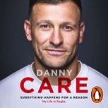 Everything Happens for a Reason, Danny Care