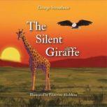 The Silent Giraffe, George Strouthous