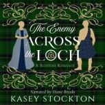 The Enemy Across the Loch, Kasey Stockton