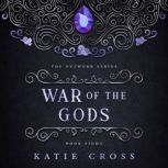 War of the Gods, Katie Cross