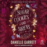 Sugar Cookies and Sirens, Danielle Garrett
