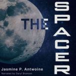 The Spacer, Jasmine P. Antwoine