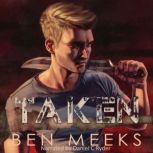 Taken, Ben Meeks