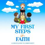My First Steps in Faith, Yesu Vi