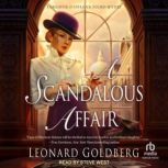A Scandalous Affair, Leonard Goldberg