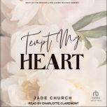 Tempt My Heart, Jade Church