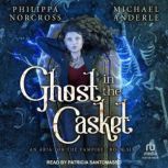 Ghost in the Casket, Michael Anderle