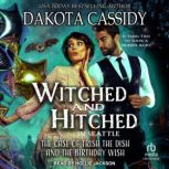 Witched and Hitched in Seattle, Dakota Cassidy