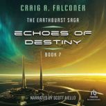 Echoes of Destiny, Craig A. Falconer