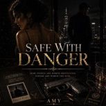 Safe With Danger, Amy