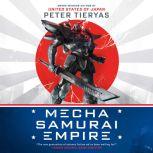 Mecha Samurai Empire, Peter Tieryas