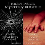 Riley Paige Mystery Bundle Once Cold..., Blake Pierce