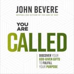 You Are Called, John Bevere