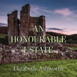 An Honourable Estate, Elizabeth Ashworth