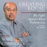 Creating Equal, Ward Connerly