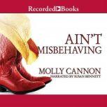 Aint Misbehaving, Molly Cannon