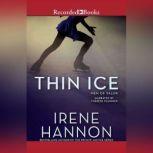 Thin Ice, Irene Hannon