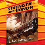 Strength and Honor, R.M. Meluch