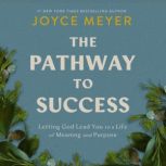 The Pathway to Success, Joyce Meyer