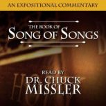 The Song of Songs The Song of Solomo..., Chuck Missler