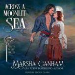Across A Moonlit Sea, Marsha Canham