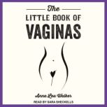 The Little Book of Vaginas, Anna Lou Walker