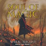 Soul of Magic, Mark August
