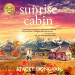 Sunrise Cabin, Stacey Donovan