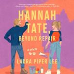Hannah Tate, Beyond Repair, Laura Piper Lee