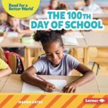 The 100th Day of School, Margo Gates
