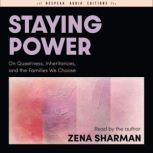 Staying Power, Zena Sharman