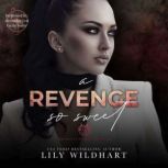 A Revenge So Sweet, Lily Wildhart