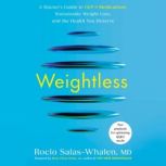 Weightless, Rocio SalasWhalen, MD