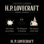 Chilling Horror H. P. Lovecraft Short..., H. P. Lovecraft
