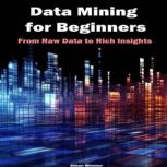 Data Mining for Beginners, Simon Winston