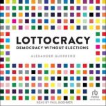 Lottocracy, Alexander Guerrero