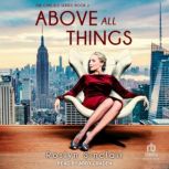 Above All Things, Roslyn Sinclair
