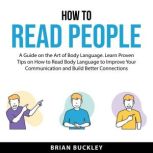 How to Read People, Brian Buckley