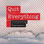 Quit Everything, Franco Bifo Berardi