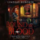 Bound by Blood, Lindsay Buroker