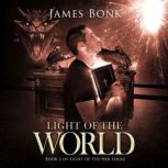 Light of the World, James Bonk
