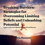 Breaking Barriers Strategies for Ove..., Olivia Bennett