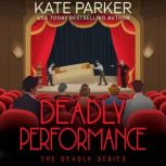 Deadly Performance, Kate Parker
