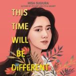 This Time Will Be Different, Misa Sugiura