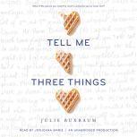 Tell Me Three Things, Julie Buxbaum