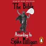 The Bible According to Spike Milligan..., Spike Milligan