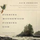 Finding Moosewood, Finding God, Jack Perkins